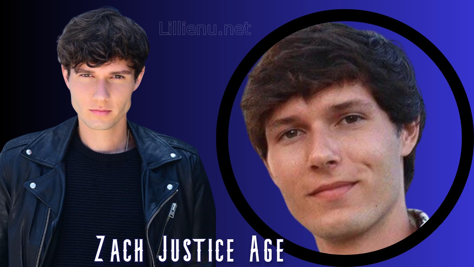 Zach Justice Age