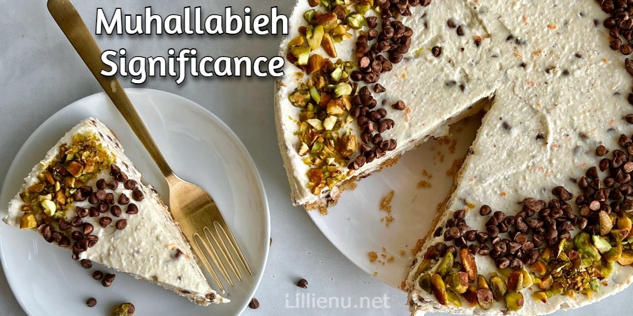 Muhallabieh Significance