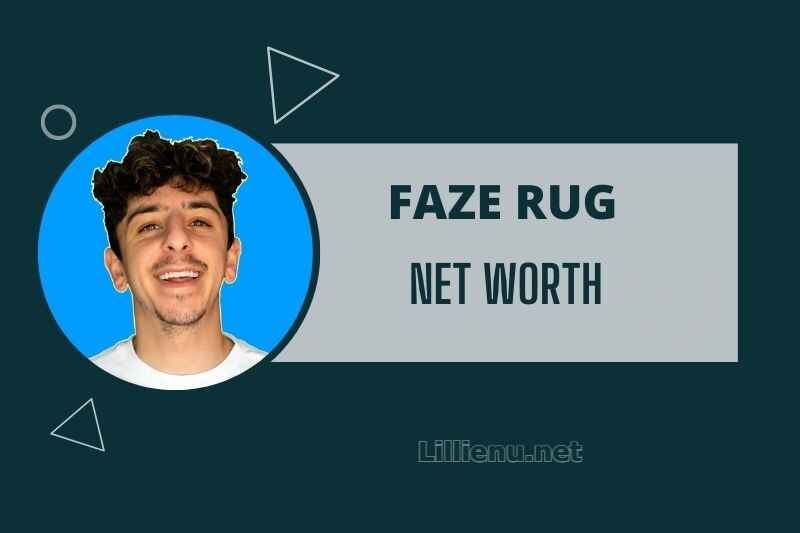 Faze Rug Net Worth