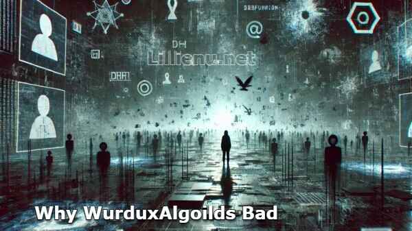 Why WurduxAlgoilds Bad