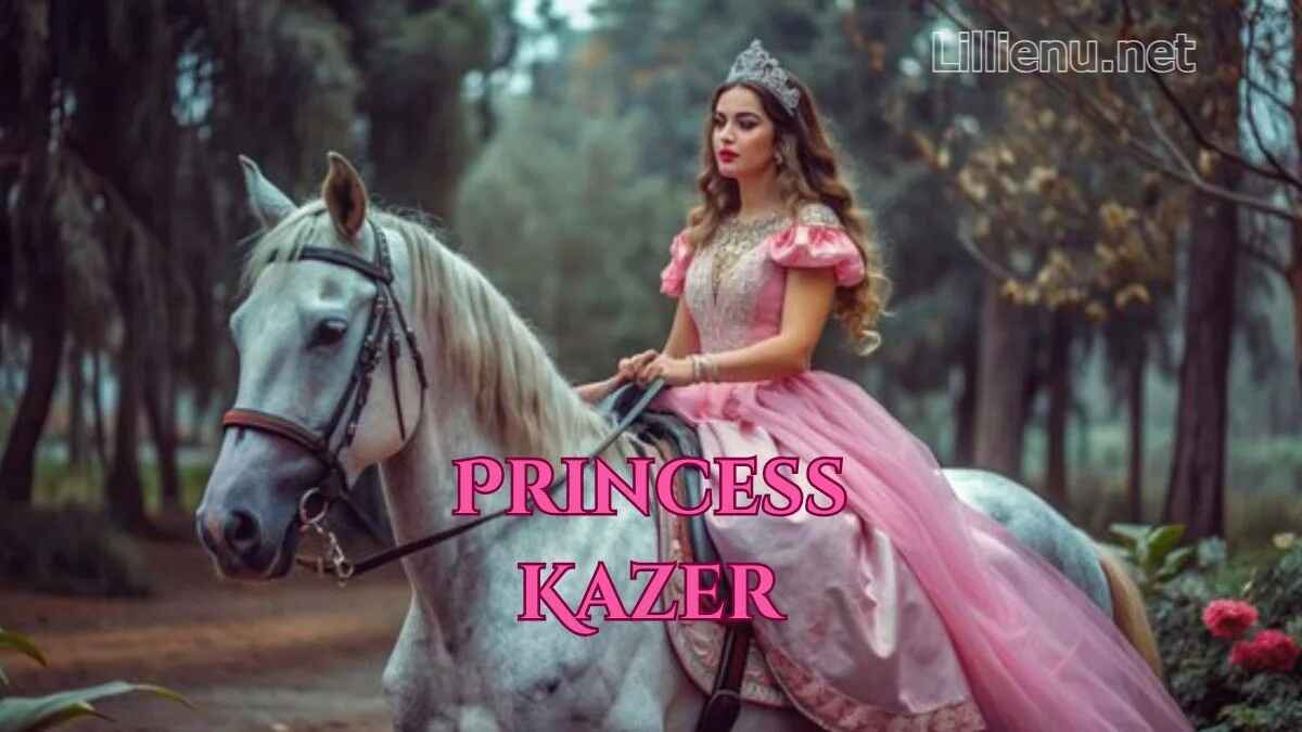 Princess Kazer’s