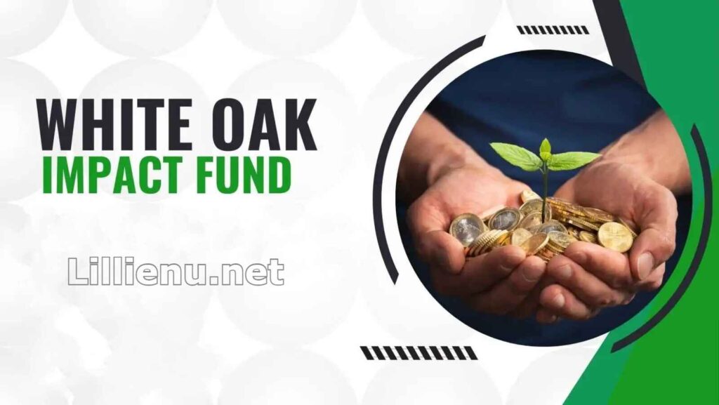 White Oak Impact Fund